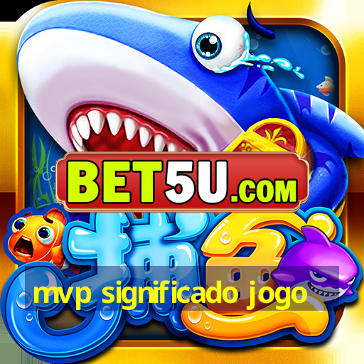 mvp significado jogo